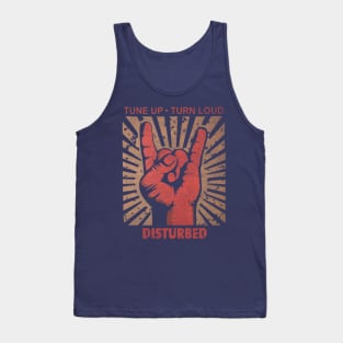 Tune up . Turn Loud Disturbed Tank Top